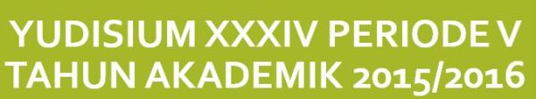 Yudisium XXXIV Periode V Tahun Akademik 2015/2016