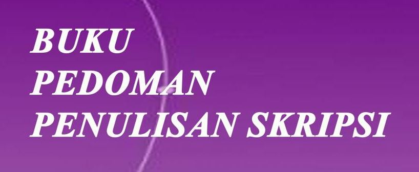 Pedoman Penulisan dan Penyusunan Skripsi 2017