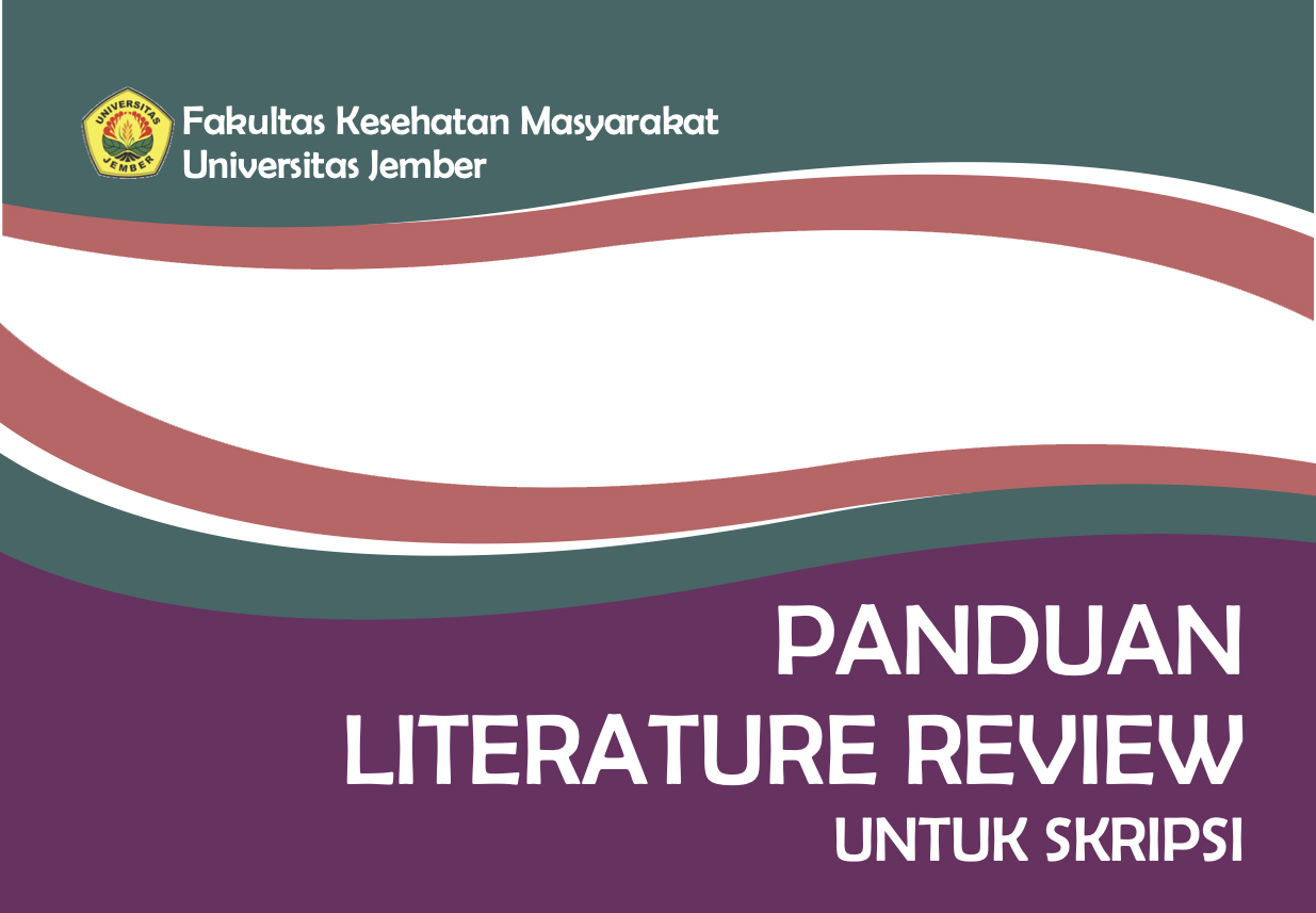Panduan Literature Review FKM Unej 2020
