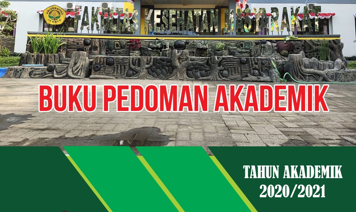 Buku Pedoman Akademik FKM Universitas Jember Tahun Ajaran 2020/2021