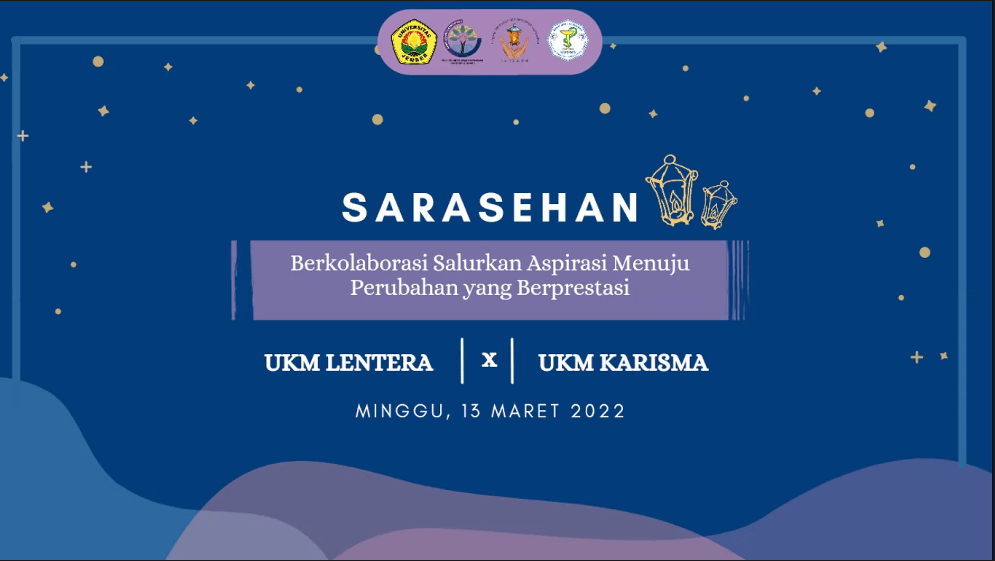 Sarasehan UKM Lentera 2022: “Berkolaborasi Salurkan Aspirasi Menuju Perubahan yang Berprestasi”